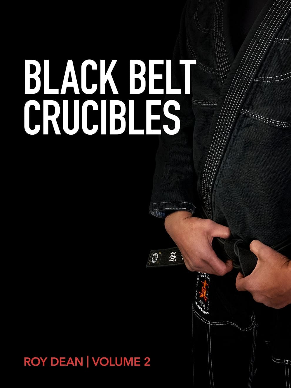 Black Belt Crucibles | Volume 2