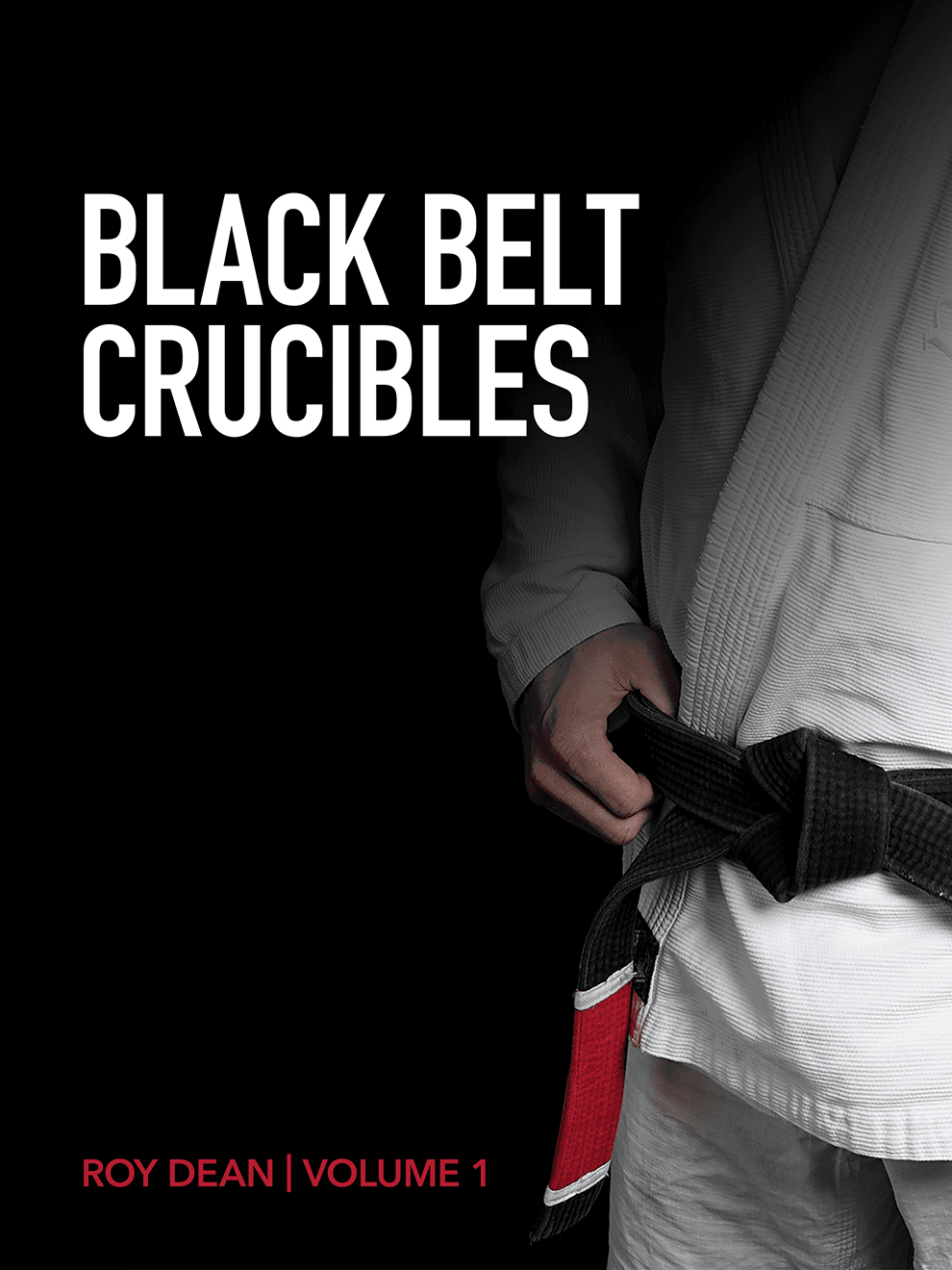 Black Belt Crucibles | Volume 1