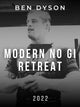 Modern No Gi Retreat | 2022
